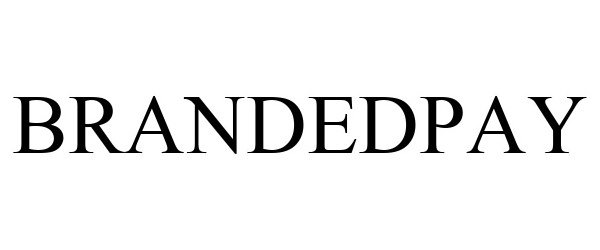 Trademark Logo BRANDEDPAY
