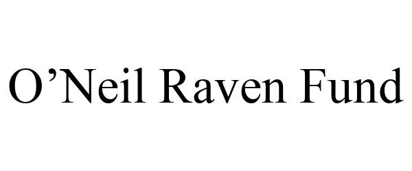 Trademark Logo O'NEIL RAVEN FUND