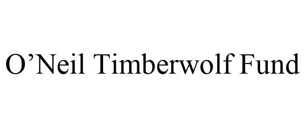 Trademark Logo O'NEIL TIMBERWOLF FUND