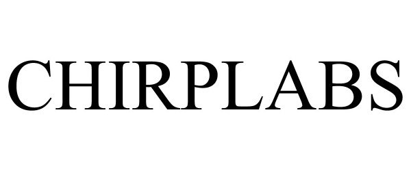 Trademark Logo CHIRPLABS
