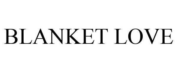 Trademark Logo BLANKET LOVE