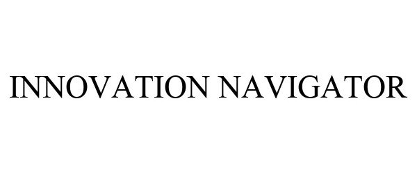 Trademark Logo INNOVATION NAVIGATOR