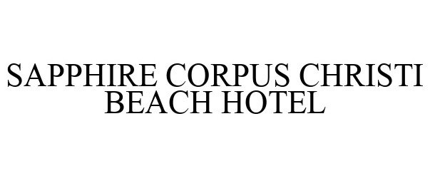  SAPPHIRE CORPUS CHRISTI BEACH HOTEL