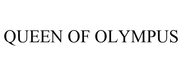 Trademark Logo QUEEN OF OLYMPUS