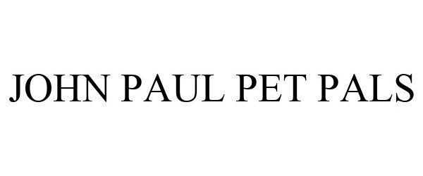  JOHN PAUL PET PALS