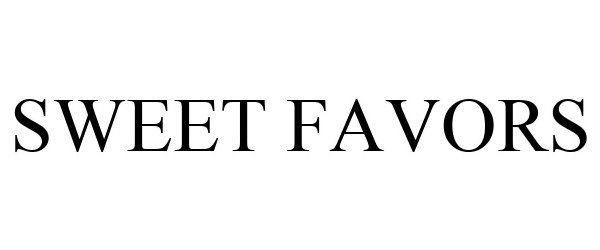 Trademark Logo SWEET FAVORS