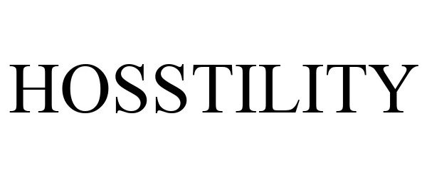 Trademark Logo HOSSTILITY