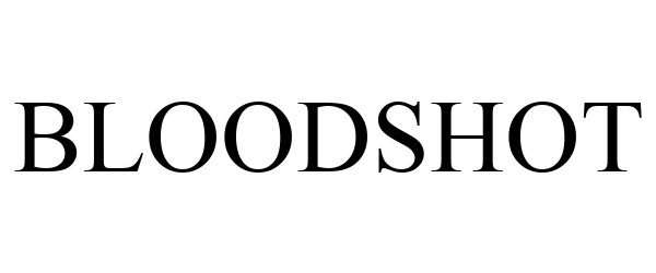 Trademark Logo BLOODSHOT