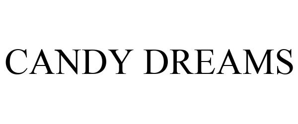 Trademark Logo CANDY DREAMS