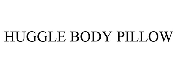 Trademark Logo HUGGLE BODY PILLOW