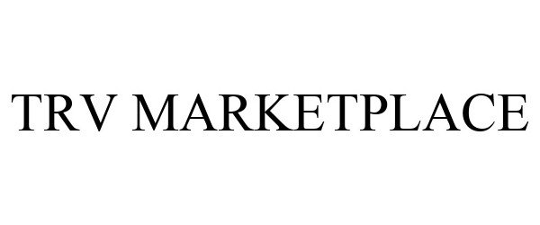 Trademark Logo TRV MARKETPLACE