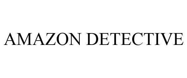  AMAZON DETECTIVE