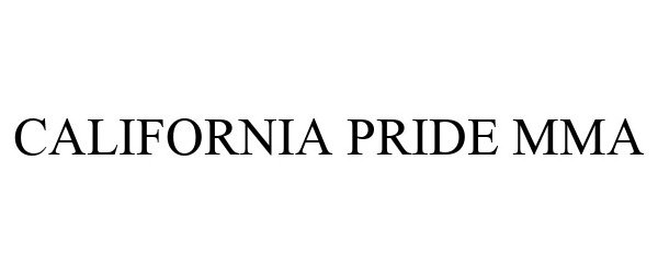 Trademark Logo CALIFORNIA PRIDE MMA