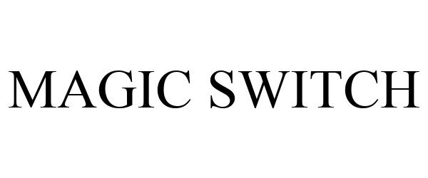 Trademark Logo MAGIC SWITCH