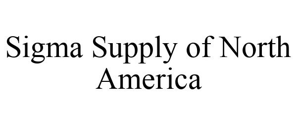 Trademark Logo SIGMA SUPPLY OF NORTH AMERICA