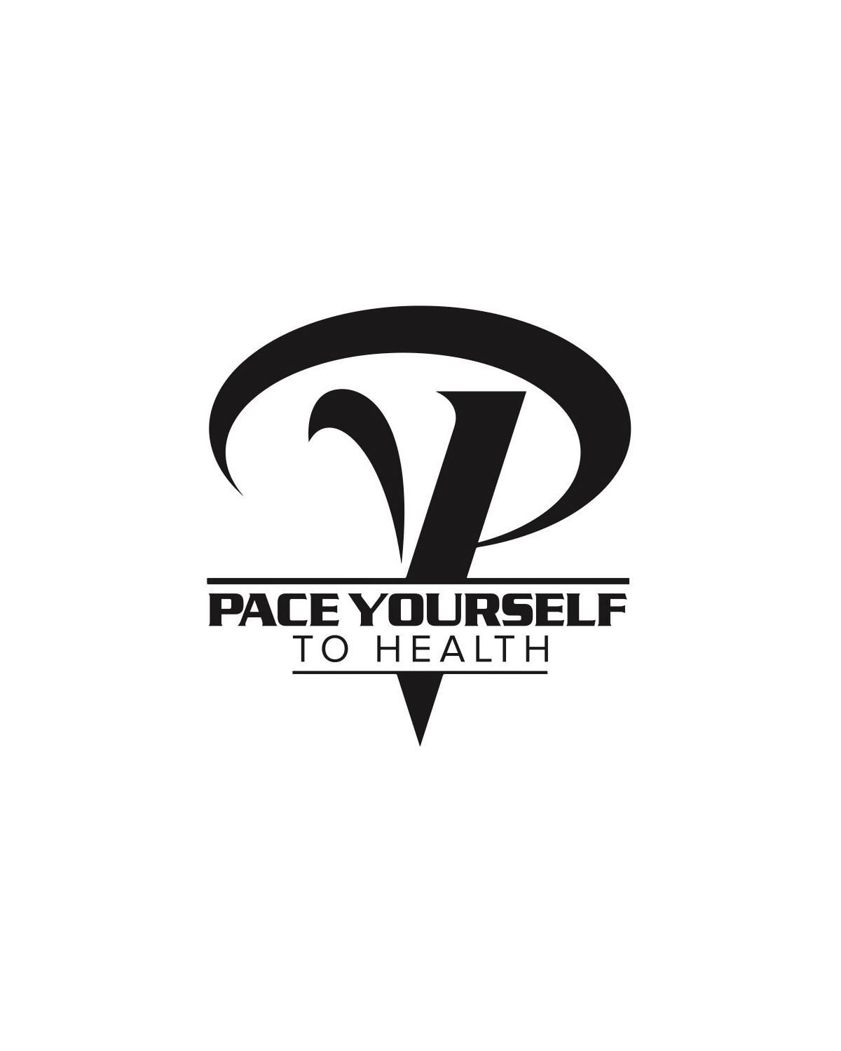  P PACE YOURSELF TO HEALTH