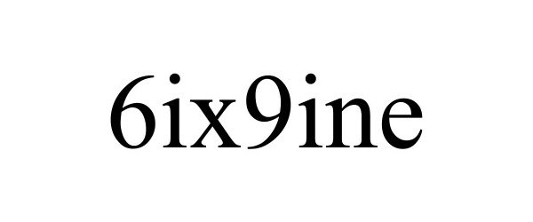 Trademark Logo 6IX9INE