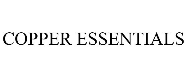 Trademark Logo COPPER ESSENTIALS