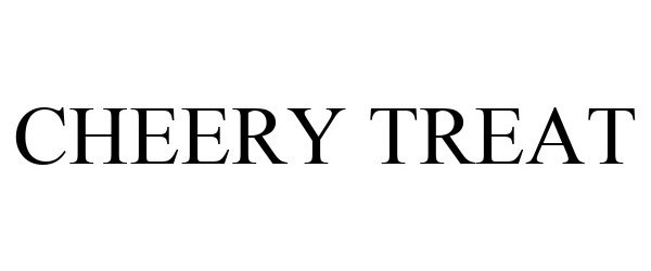 Trademark Logo CHEERY TREAT