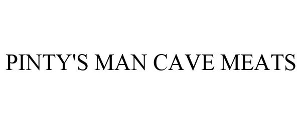  PINTY'S MAN CAVE MEATS