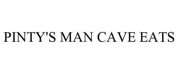 Trademark Logo PINTY'S MAN CAVE EATS