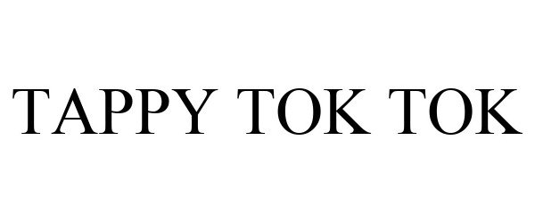 Trademark Logo TAPPY TOK TOK