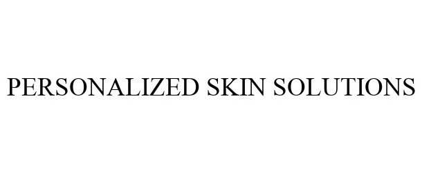  PERSONALIZED SKIN SOLUTIONS