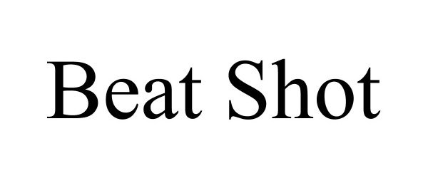Trademark Logo BEAT SHOT