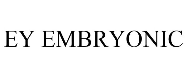 Trademark Logo EY EMBRYONIC