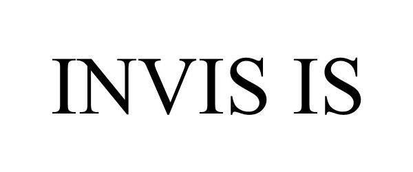  INVIS IS