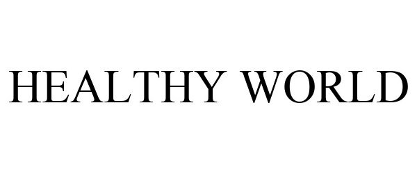 Trademark Logo HEALTHY WORLD