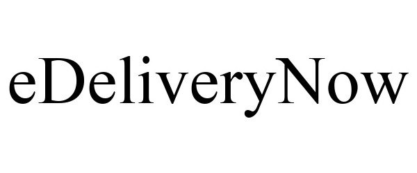 Trademark Logo EDELIVERYNOW