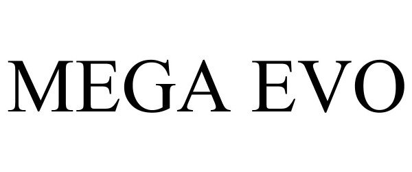 Trademark Logo MEGA EVO