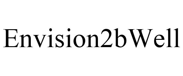 ENVISION2BWELL