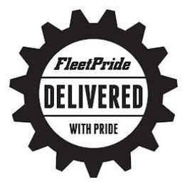  FLEETPRIDE DELIVERED WITH PRIDE