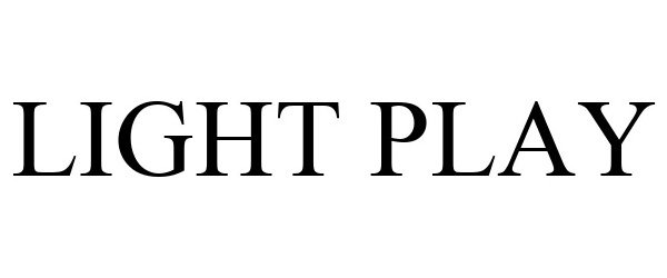 Trademark Logo LIGHT PLAY