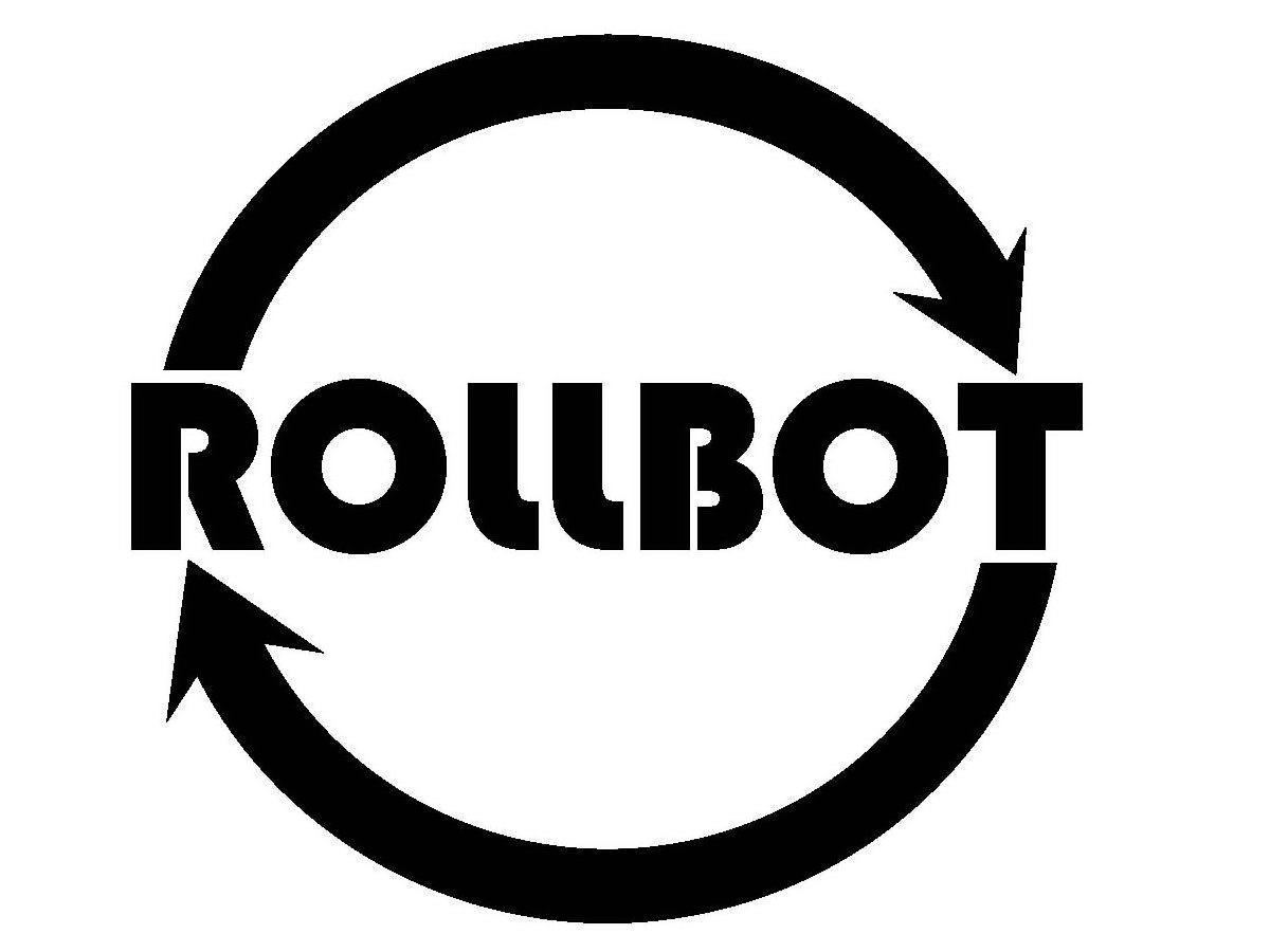  THE MARK CONSISTS OF THE WORDING 'ROLLBOT' WITH AN ARROW FROM THE 'R' TO THE 'T' FORMING THE UPPER HALF OF A CIRCLE, AND ANOTHER ARROW FROM THE 'T' TO THE 'R' FORMING THE LOWER HALF OF A CIRCLE.