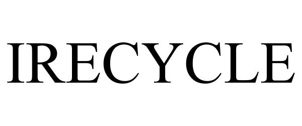 Trademark Logo IRECYCLE