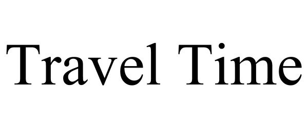 Trademark Logo TRAVEL TIME