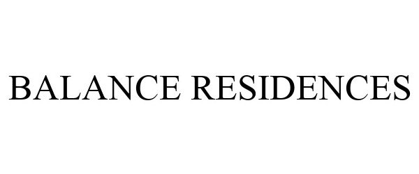 Trademark Logo BALANCE RESIDENCES