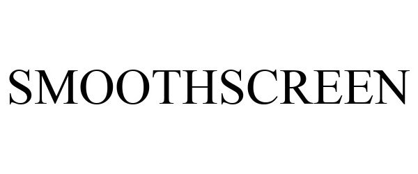 Trademark Logo SMOOTHSCREEN