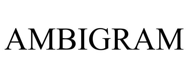 Trademark Logo AMBIGRAM