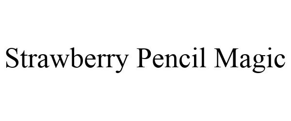 Trademark Logo STRAWBERRY PENCIL MAGIC