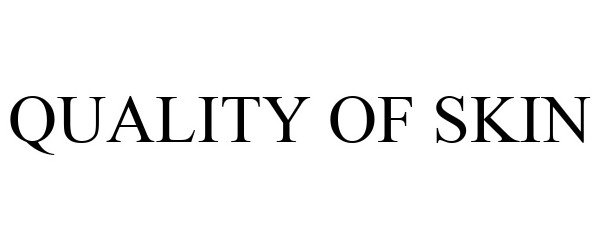 Trademark Logo QUALITY OF SKIN