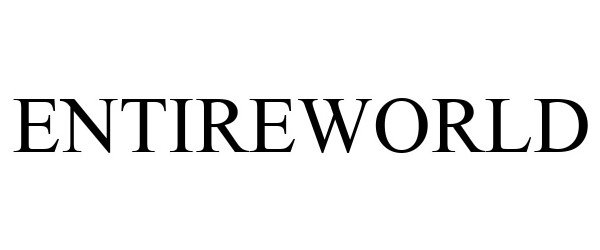 Trademark Logo ENTIREWORLD