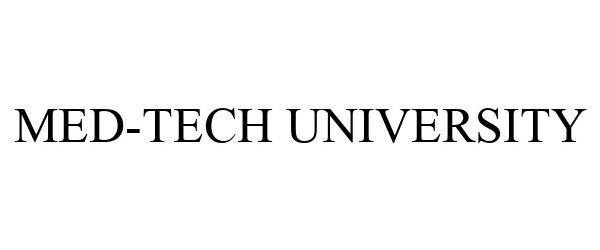 Trademark Logo MED-TECH UNIVERSITY