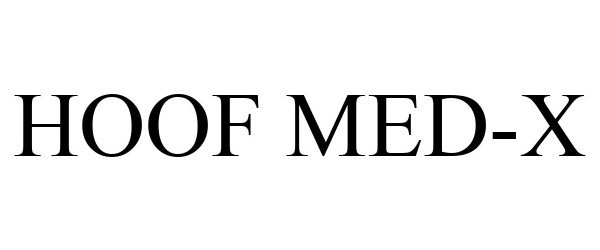Trademark Logo HOOF MED-X