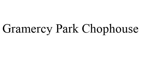  GRAMERCY PARK CHOPHOUSE