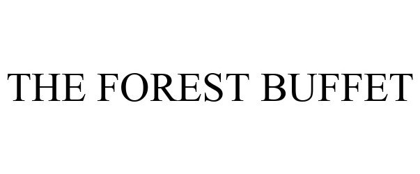  THE FOREST BUFFET