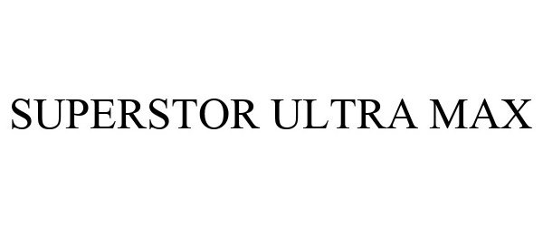  SUPERSTOR ULTRA MAX